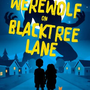 The Werewolf on Blacktree Lane Hardcover - Author Signed
